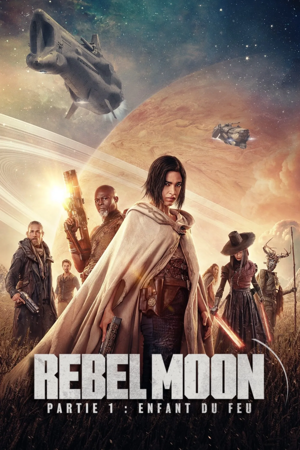 rebel moon - partie 1 : enfant du feu