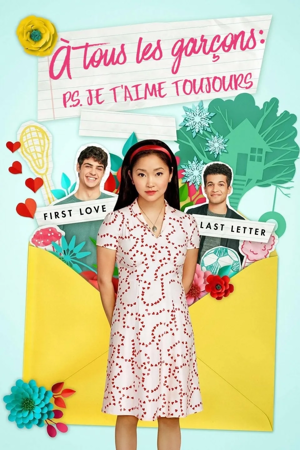 À tous les garçons: P.S. Je t'aime toujours
