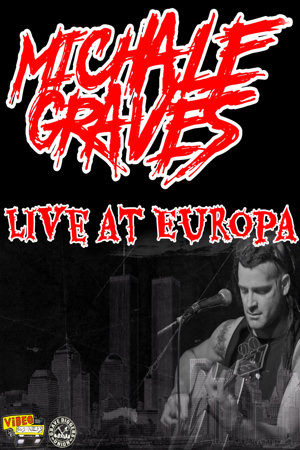 michale graves live at europa
