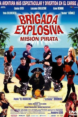 brigada explosiva: misión pirata