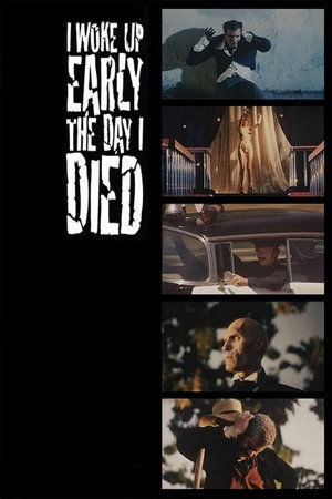 i woke up early the day i died