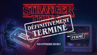 Stranger things : clap de fin définitif et fin du mythe de l'épisode secret