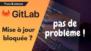 Mise à jour de GitLab CE sur Debian/Ubuntu : contourner le blocage d'aptitude
