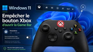 Windows 11 : Comment empêcher le bouton Xbox de la manette d'ouvrir la Game Bar ?