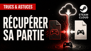 Conflit Steam Cloud : comment récupérer la bonne partie