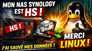Mon NAS Synology est HS ! Comment j'ai sauvé mes données (SHR, RAID, EXT4)...Merci LINUX !