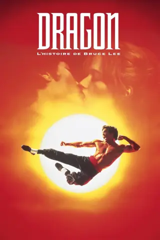 Dragon : L'Histoire de Bruce Lee