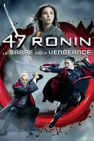 47 Ronin - Le sabre de la vengeance