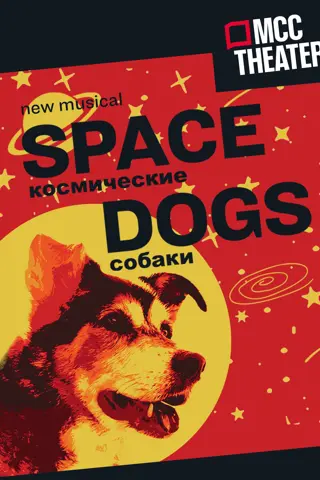 Space Dogs: The Musical