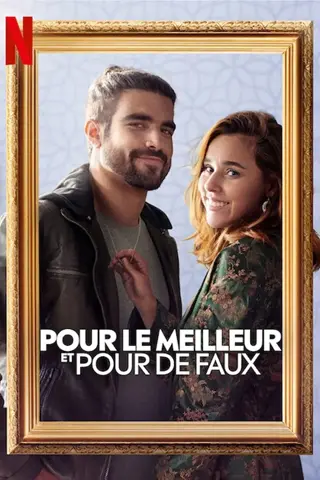 Pour le meilleur et pour de faux