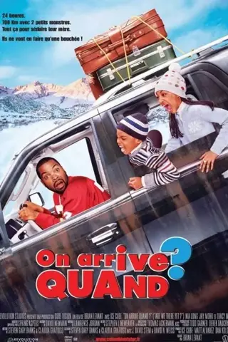On arrive quand?