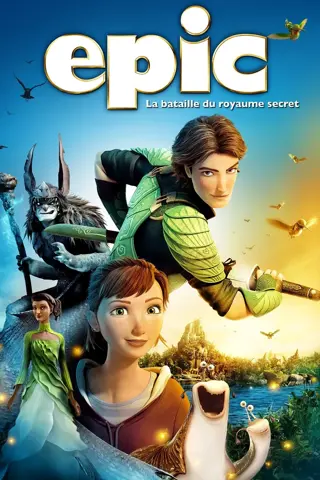 Epic: La bataille du royaume secret
