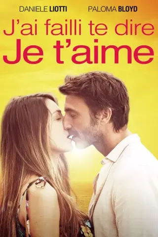 J'ai failli te dire je t'aime