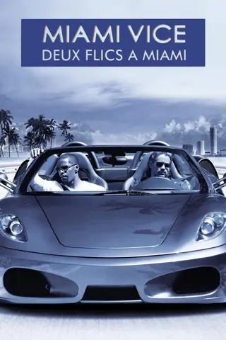 Miami Vice - Deux flics à Miami
