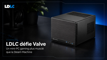 LDLC défie Valve avec un mini-PC gaming plus musclé que la Steam Machine