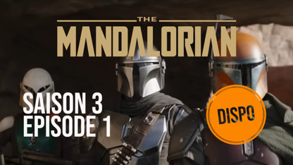 The Mandalorian saison 3 : L'épisode 1 est dispo sur Disney+ !