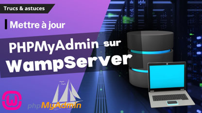 Comment mettre à jour phpMyAdmin sur Wamp ?