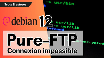 Debian 12 : résoudre le problème de mot de passe avec Pure-FTPd MySQL