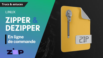 Comment compresser/decompresser un fichier ZIP en ligne de commande sur Linux ?