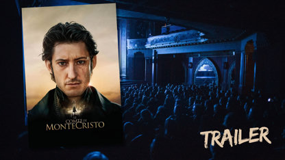 Le Comte de Monte-Cristo avec Pierre Niney, un bande annonce plutôt convaincante !
