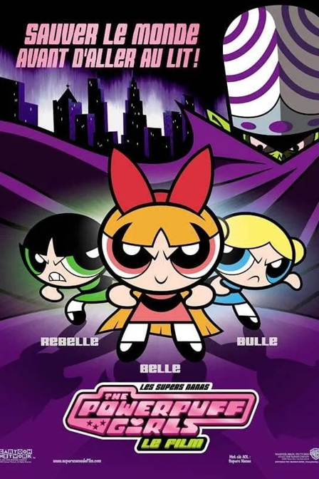 les super nanas - powerpuff girls, le film