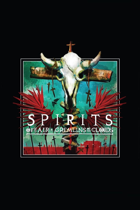 spirits of the air, gremlins of the clouds