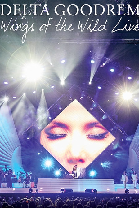 delta goodrem: wings of the wild live