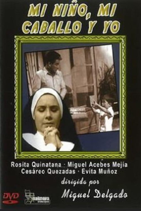 mi niño, mi caballo y yo