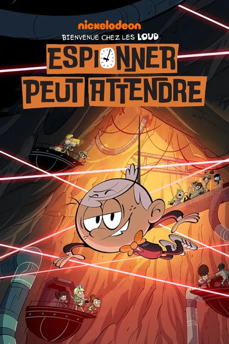 bienvenue chez les loud : espionner peut attendre