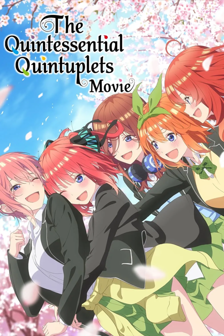 the quintessential quintuplets : the movie