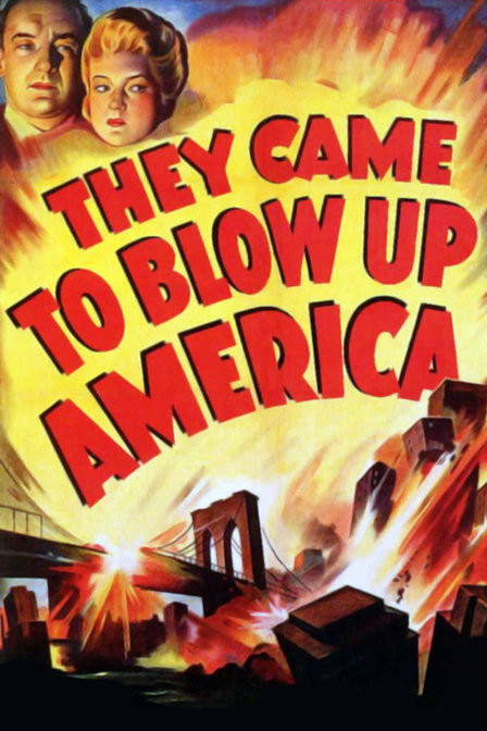 they came to blow up america