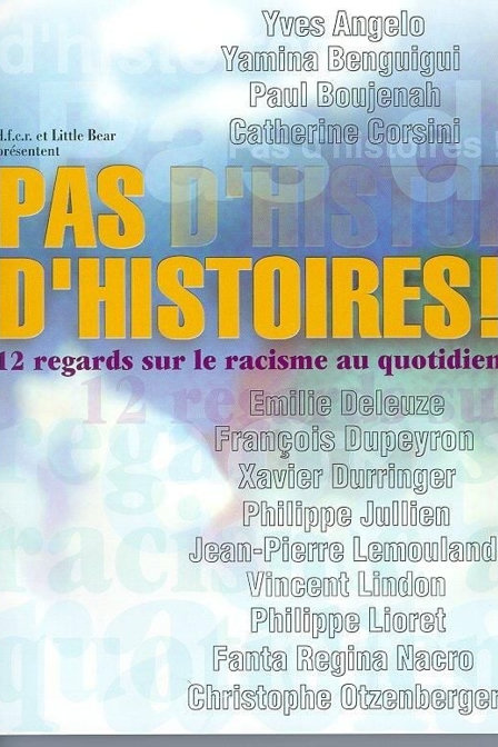 pas d'histoires!
