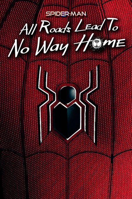 spider-man : tous les chemins mènent à no way home