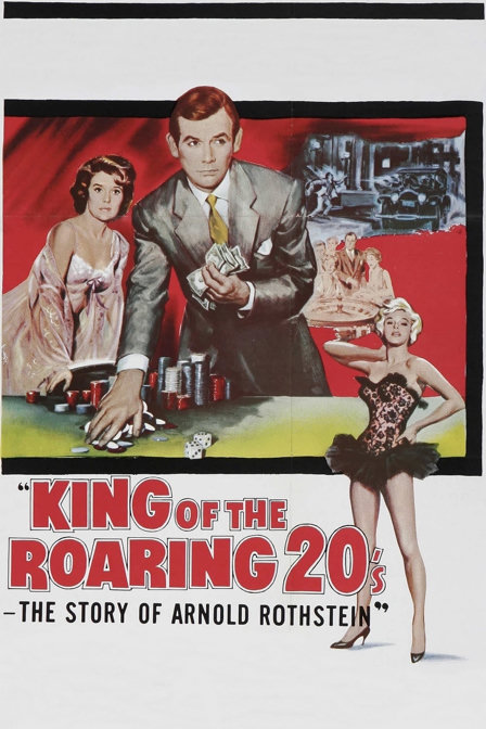 king of the roaring 20's – the story of arnold rothstein