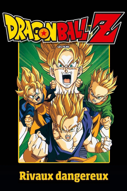 dragon ball z - rivaux dangereux