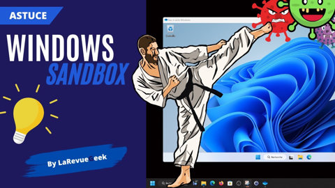 Windows Sandbox : La meilleure protection contre les virus et malware ?