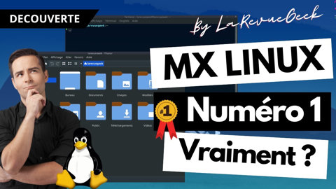 Découverte de MX Linux : La distribution Linux N°1...vraiment ? MX Linux 21.3 WildFlower