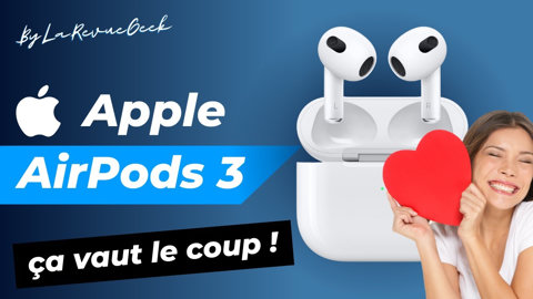 Test des AirPods 3 ! Je les adore et je t'explique pourquoi !