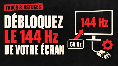 Écran 144 Hz bloqué à 60 Hz : vérifier les réglages, le câble et le bon port