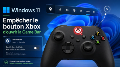 Windows 11 : Comment empêcher le bouton Xbox de la manette d'ouvrir la Game Bar ?