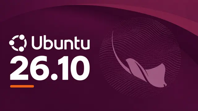 Ubuntu 26.10 est disponible : les nouveautés de Stonking Stingray et ce qu’il faut savoir avant de migrer