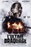 L'Ultime Braquage