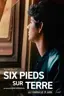 Six pieds sur terre