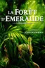La forêt d'émeraude