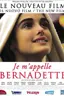 Je m'appelle Bernadette