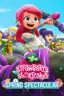 Strawberry Shortcake's Spring Spectacular