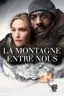 La Montagne entre nous