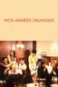 Nos années sauvages