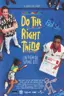 Do the Right Thing