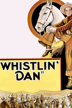 whistlin' dan